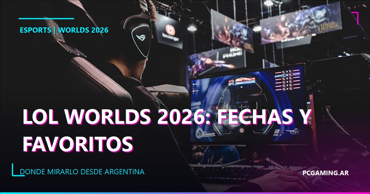 LoL Worlds 2026: fechas, formato, favoritos y dónde verlo desde Argentina