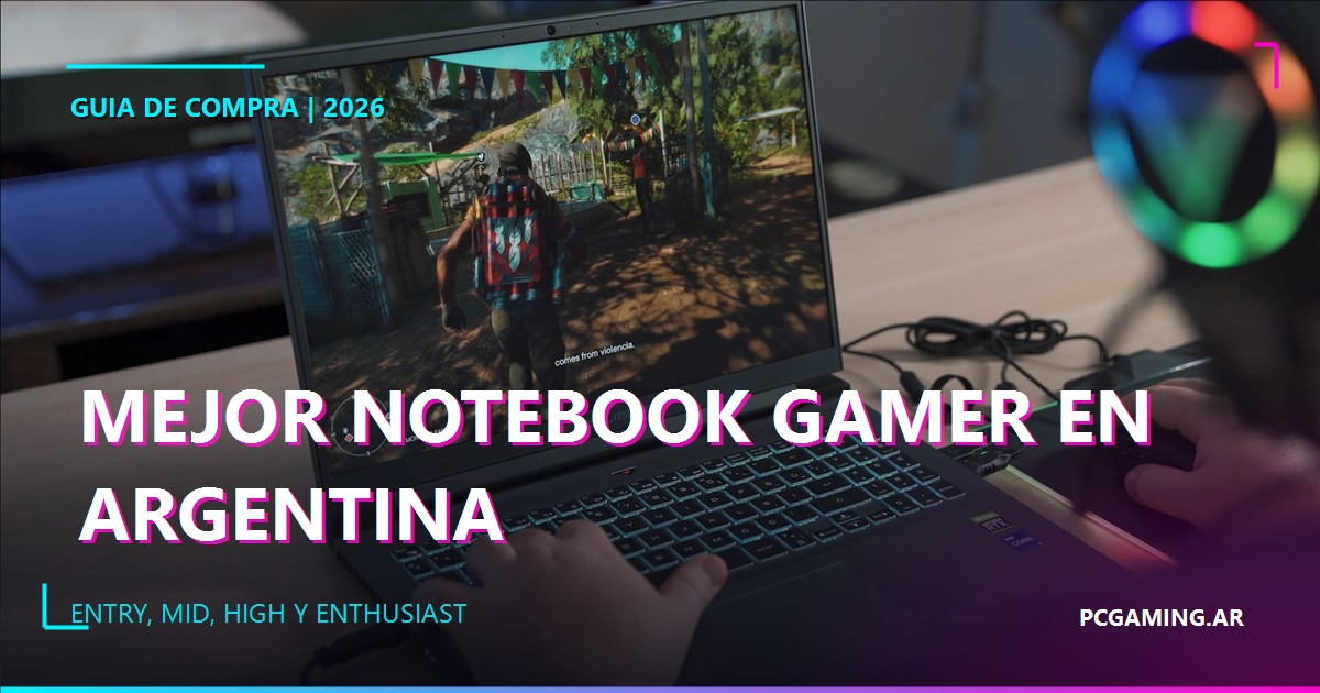 Mejor notebook gamer 2026 en Argentina: guía de compra por presupuesto