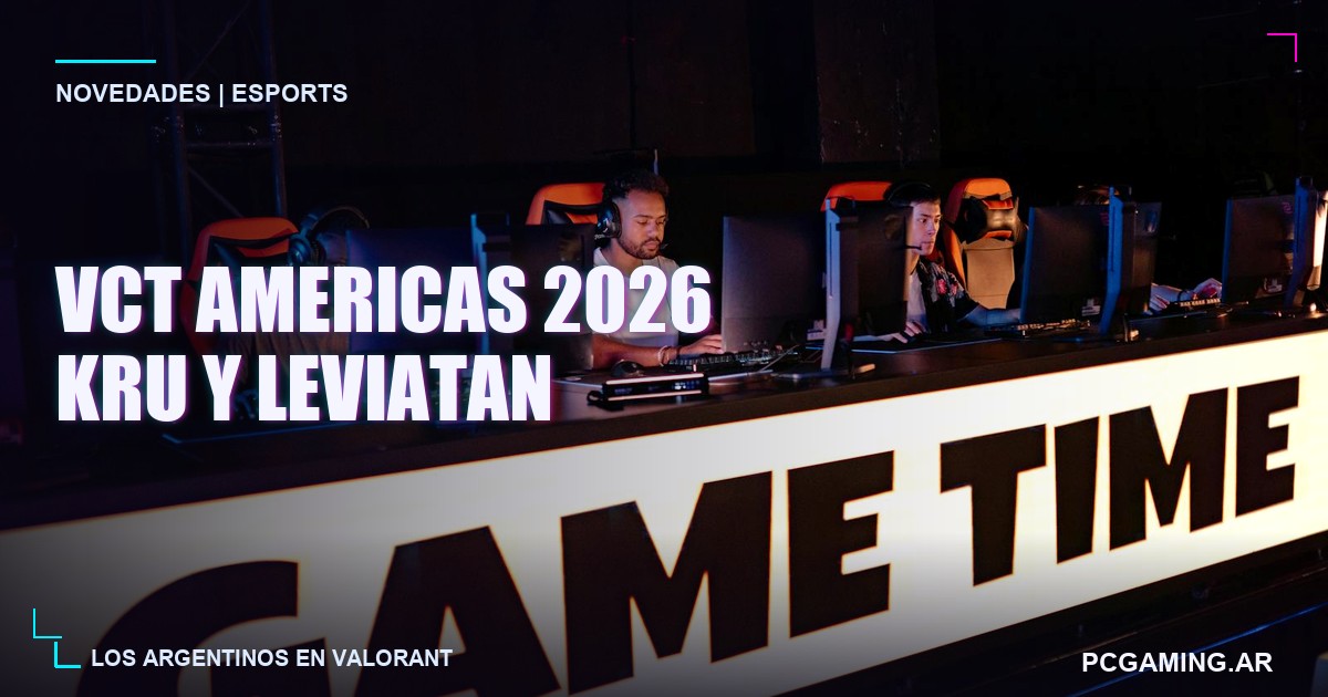 VCT Americas 2026: KRU, Leviatán y los argentinos en la escena Valorant