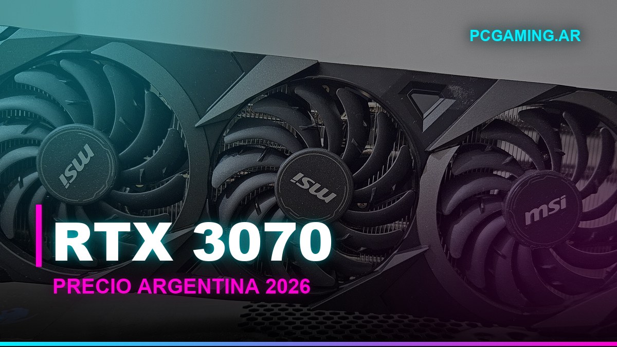 RTX 3070 precio Argentina 2026 — dónde comprar y qué configuraciones convienen