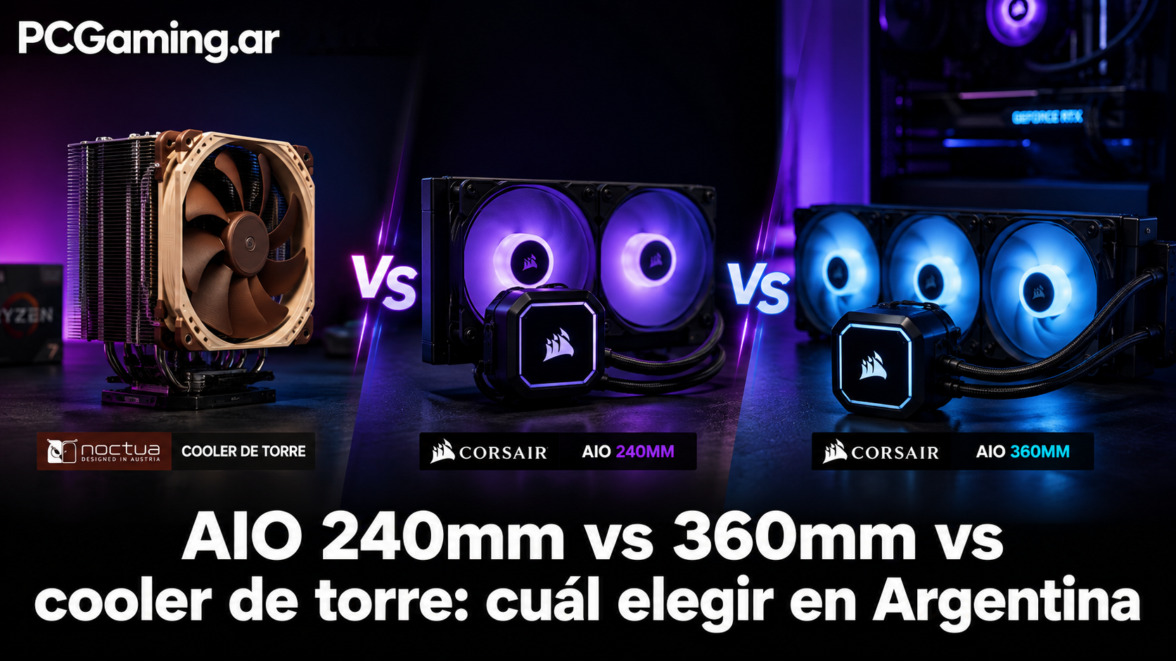 AIO 240mm vs 360mm vs cooler de torre: cuál elegir para tu PC en Argentina 2026