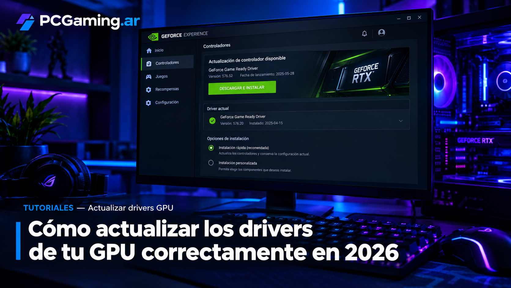 Cómo actualizar los drivers de tu placa de video correctamente y sin problemas en 2026